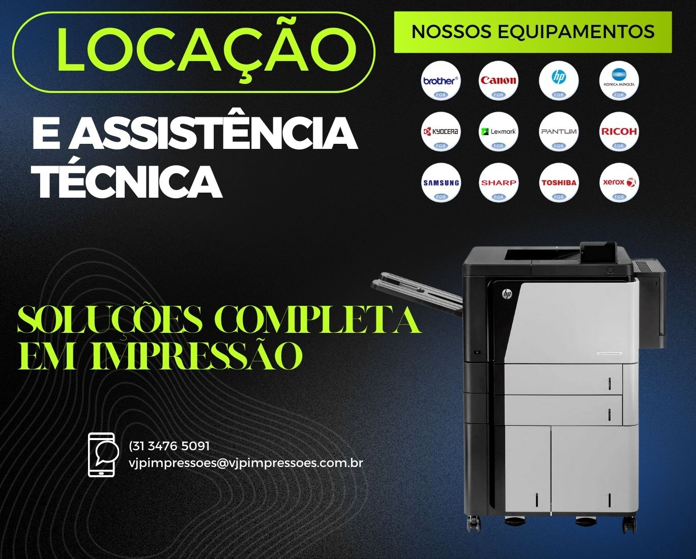 Marcas parceiras VJP: Brother, Canon, HP, Kyocera, Lexmark, Pantum, Ricoh, Samsung, Sharp, Toshiba, Xerox, Konica Minolta